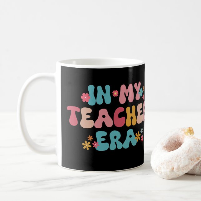 In My Teacher Era Coffee Mug (With Donut)