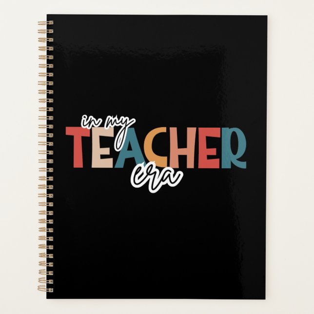 In my teacher era  gift for teacher planner (Front)