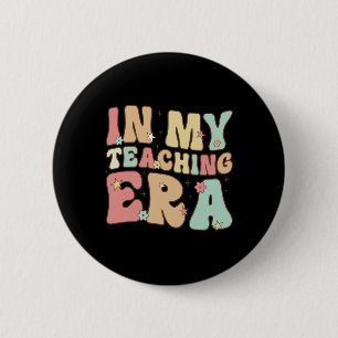 In My Teaching Era Cool Teacher Appreciation Gifts 2 Inch Round Button