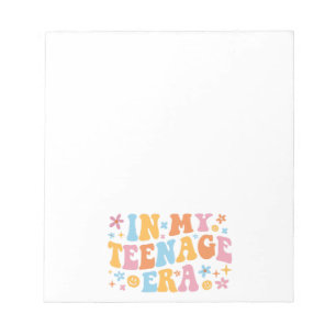 In My Teenage Era I Notepad