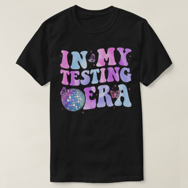 In My Testing Era Funny Testing Teacher Teaching S T-Shirt (Design Front)