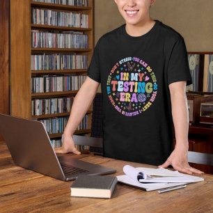 In My Testing Era Teachers Students Rock The Test T-Shirt