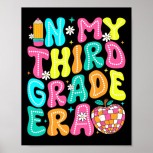 In My Third Grade Era Teacher Kid Back To School 3 Poster
