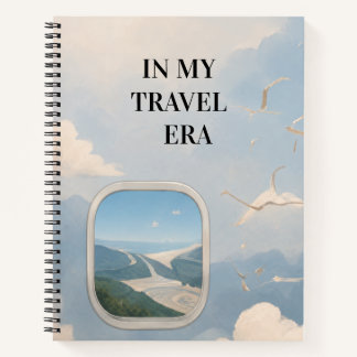 In My Travel Era Notebook 