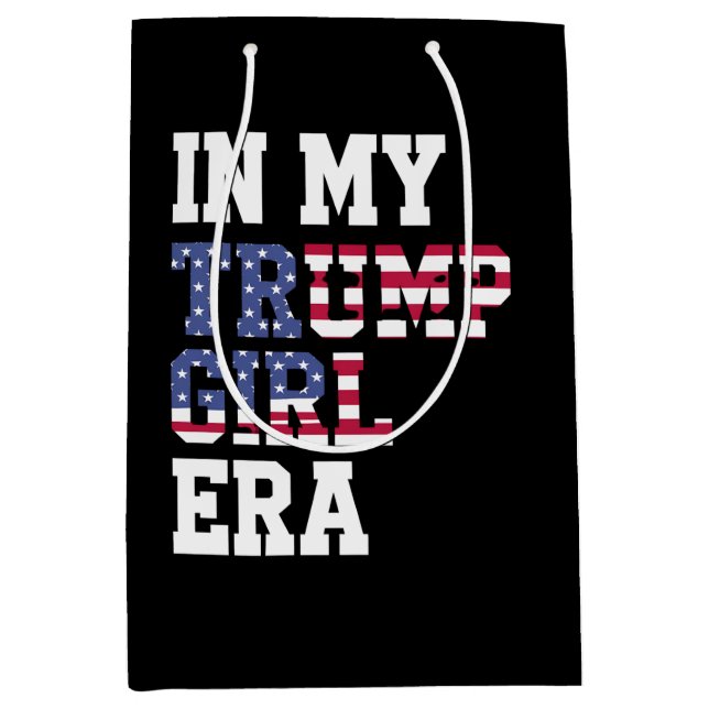 In My Trump Girl Era US 47th President Medium Gift Bag (Front)