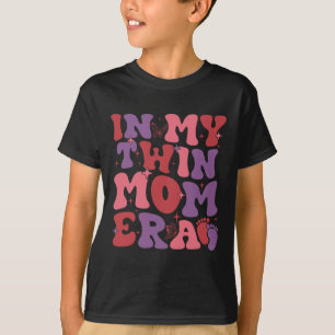 In My Twin Mom Era Funny Twin Mom Mothers Day Wome T-Shirt