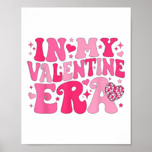 In My Valentine Era Retro Valentines Day Women Hea Poster