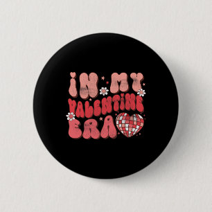 In My Valentine Era Valentine's Day Groovy Love He 2 Inch Round Button