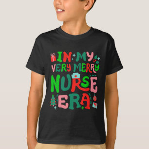 In My Very Merry Nurse Era Cute Retro Groovy Chris T-Shirt