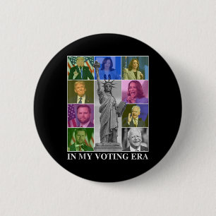 In My Voting Era  2 Inch Round Button