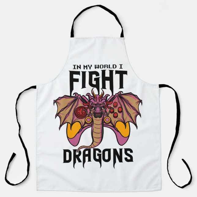 In My World I Fight Dragons Apron (Front)