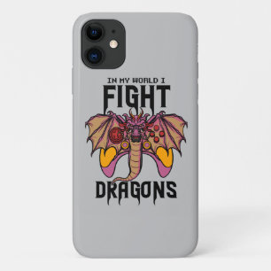 In My World I Fight Dragons iPhone 11 Case