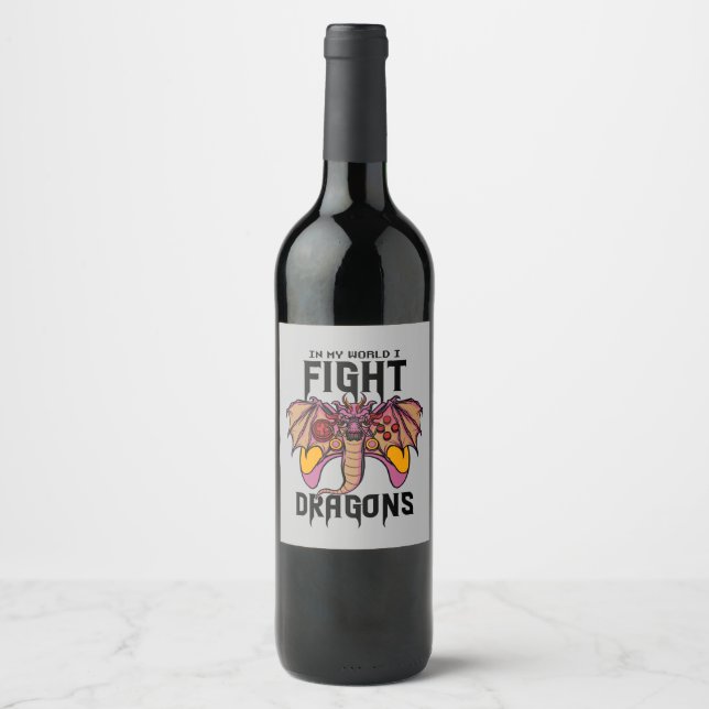 In My World I Fight Dragons Wine Label (Front)