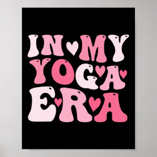 In My Yoga Era For Mama  Poster