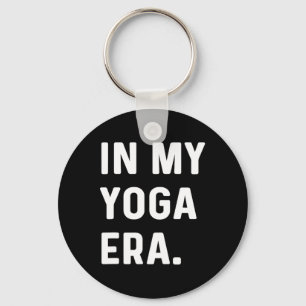 In My Yoga Era - Workout Fitness Gym Fit Keychain