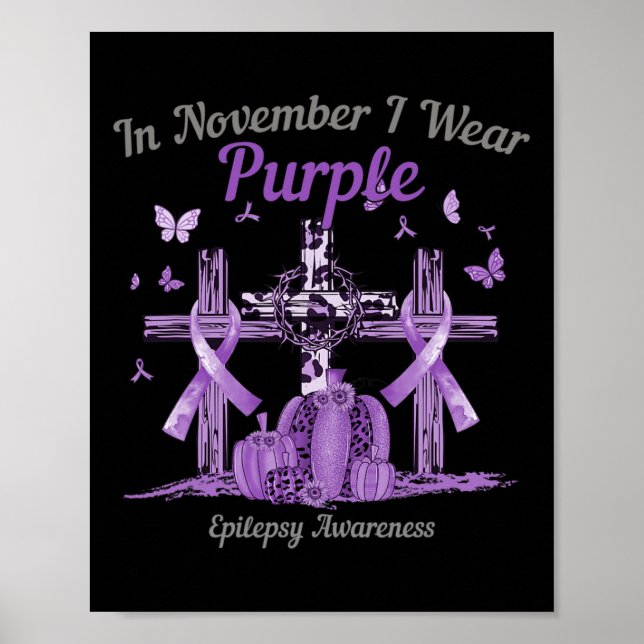 In November I Wear Purple Cross Pumpkin Epilepsy A Poster (Front)