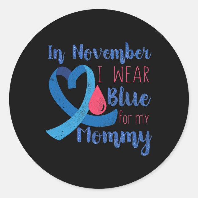 In November T1d Awareness Ribbon Blue For Mommy Di Classic Round Sticker (Front)
