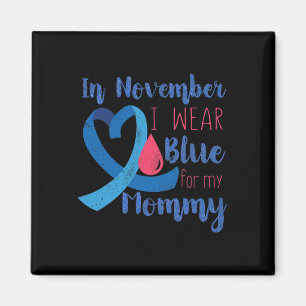 In November T1d Awareness Ribbon Blue For Mommy Di Magnet