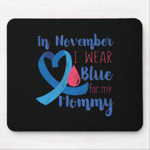 In November T1d Awareness Ribbon Blue For Mommy Di Mouse Pad