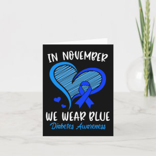 In November we Wear Blue Cure Diabetes Awareness L Card