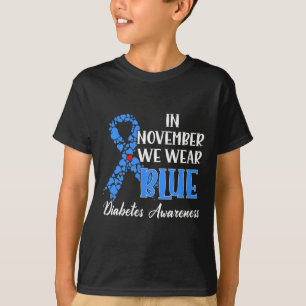 In November We Wear Blue Diabetes Awareness 1 T-Shirt
