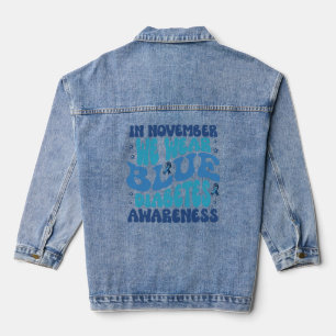 In November we wear blue diabetes awareness Denim Jacket