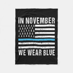 In November We Wear Blue Diabetes Awareness Month  Fleece Blanket