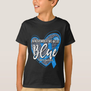 In November We Wear Blue Diabetes Awareness Month T-Shirt