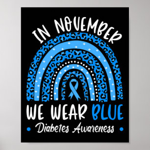 In November we Wear Blue Diabetes Awareness Rainbo Poster