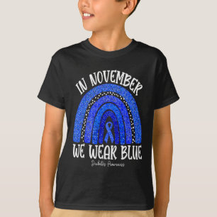 In November We Wear Blue Diabetes Awareness Rainbo T-Shirt