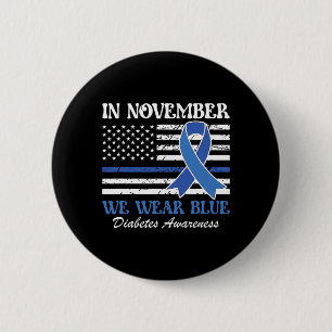 In November We Wear Blue Diabetes Awareness Ribbon 2 Inch Round Button