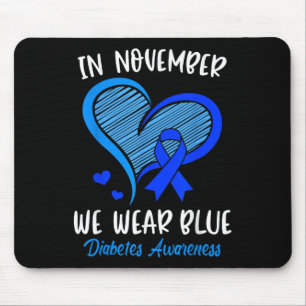 In November We Wear Blue Diabetes Awareness Ribbon Mouse Pad