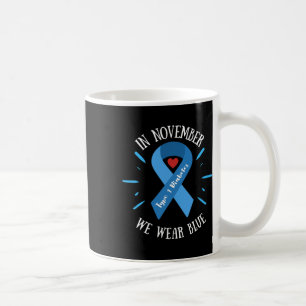 In November We Wear Blue Diabetes Warrior Awarenes Coffee Mug