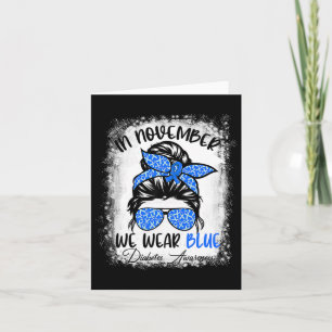 In November We Wear Blue Messy Bun Diabetes Awaren Card