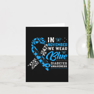 In November We Wear Blue Ribbon T1d T2d Diabetes A Card