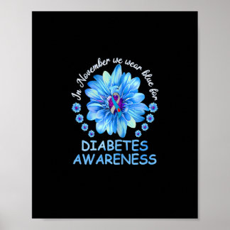 In November We Wear Blue Sunflower Diabetes Awaren Poster