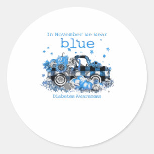 In November We Wear Blue Truck Diabetes Classic Round Sticker