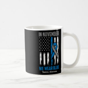 In November We Wear Blue Usa Flag Diabetes Awarene Coffee Mug