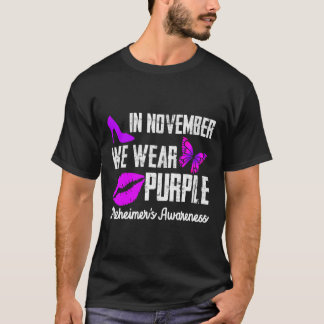 In November We Wear Purple  Alzheimer´s Awareness  T-Shirt