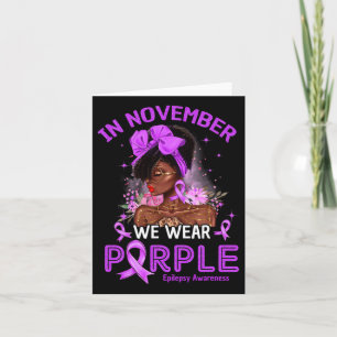In November We Wear Purple Black Women Epilepsy Aw Card
