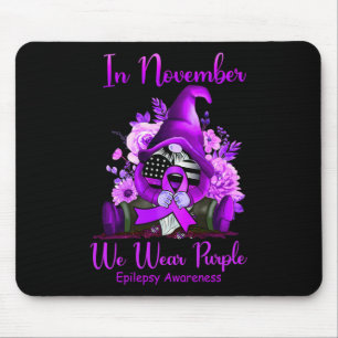 In November We Wear Purple Gnome Ribbon Epilepsy A Mouse Pad