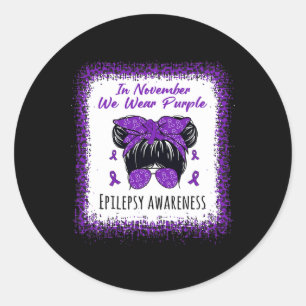 In November We Wear Purple Messy Bun Epilepsy Awar Classic Round Sticker