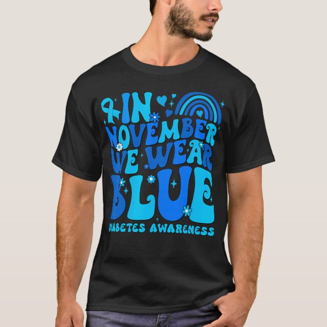 In November We Wear Ribbon Blue Diabetes Awareness T-Shirt (Front)