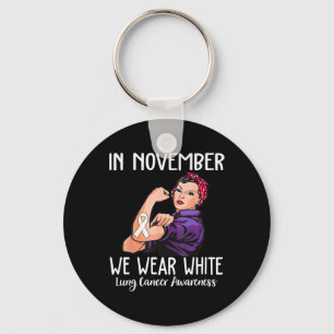 In November We Wear White Lung Cancer Awareness  Keychain