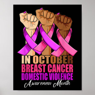 In October Breast Cancer Domestic Violence Awarene Poster