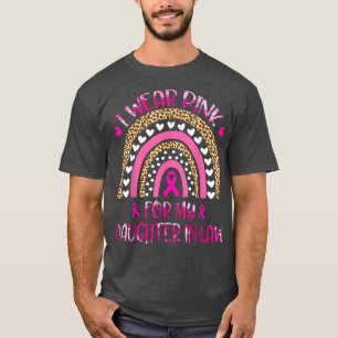 In October I Wear Pink For My Daughter In-Law Pink T-Shirt