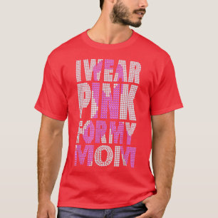 In October I Wear Pink My Mom Breast Cancer Bling  T-Shirt