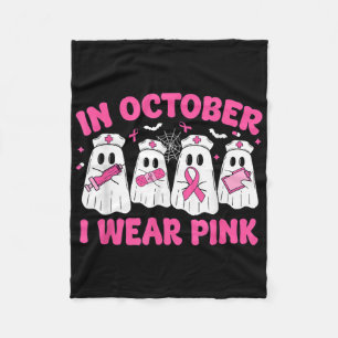 In October I Wear Pink Nurse Breast Cancer Awarene Fleece Blanket