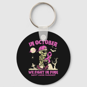 In October We Fight In Pink Skeleton Breast Cancer Keychain