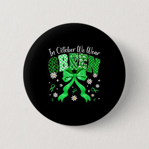 In October We Wear Green For Dwarfism Awareness Gi 2 Inch Round Button